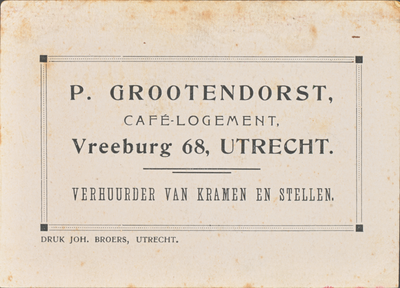 710686 Visitekaartje van P. Grootendorst, Café-Logement, Vreeburg 68 te Utrecht.